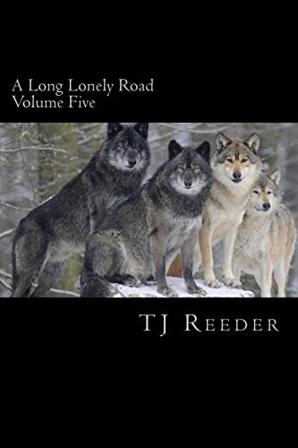 A Long Lonely Road Volume Five