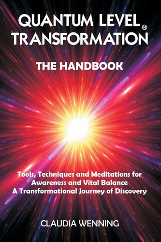 Quantum Level Transformation The Handbook