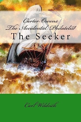 Carter Owens The Accidental Philatelist The Seeker