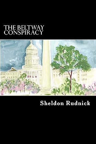 The Beltway Conspiracy