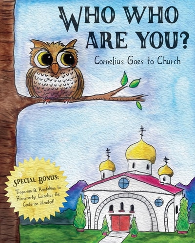 Who Who Are You? Cornelius the Owl Goes to Church
