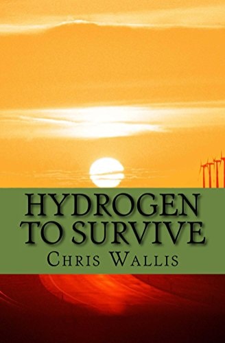 Hydrogen to Survive Global Warming Through Political Uncertainty to Economic Future
