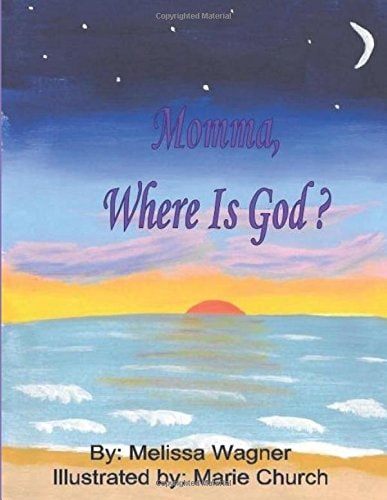 Momma, Where Is God?