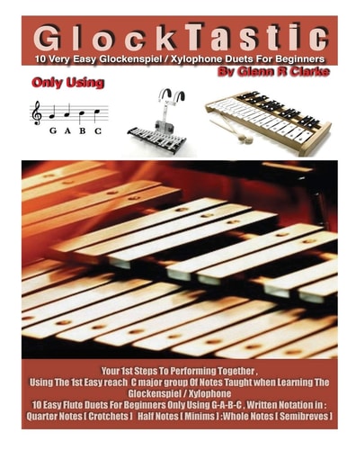 GlockTastic 10 Very Easy Duets for Glockenspiel Or Xylophone