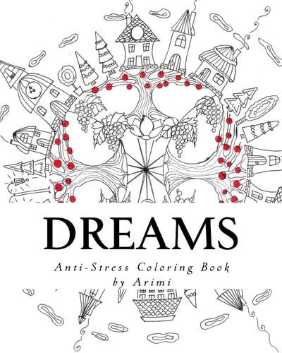 Dreams Anti-Stress Coloring Book by Arimi