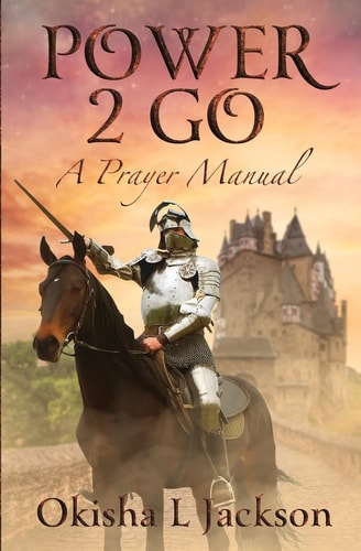 Power 2 Go A Prayer Manual