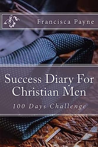 Success Diary For Christian Men 100 Days Challenge