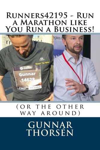 Runners42195 - Run a Marathon Like You Run a Business! (or the Other Way Around)
