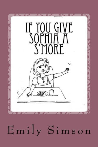 If You Give Sophia a S'more