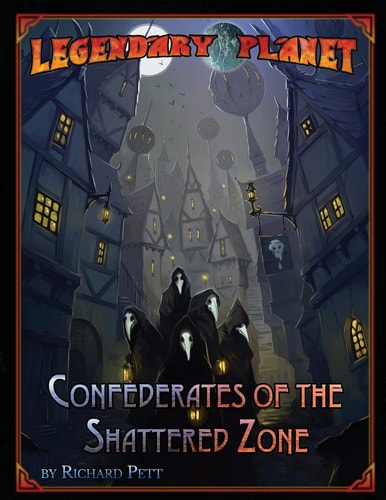 Legendary Planet Confederates of the Shattered Zone