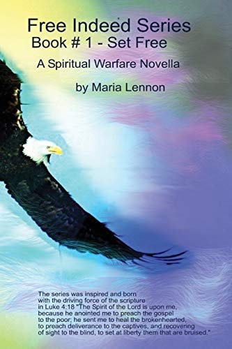 Set Free A Spiritual Warfare Novella