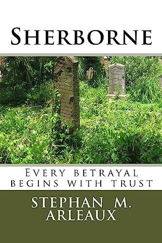 Sherborne Every Betrayal Begins with Trust