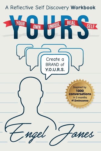Y.O.U.R.S Your Own Unique Real Self