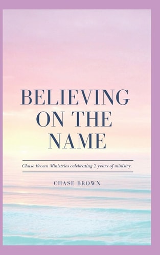 Believing on the Name
