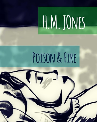 Poison and Fire
