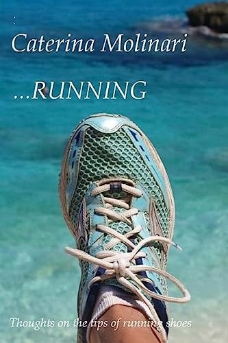 ... Running Thoughts on the Tips of Running Shoes