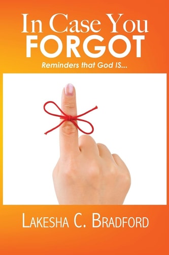 In Case You FORGOT Reminders That God IS...