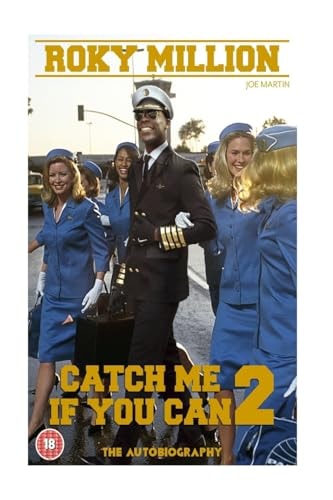 Catch Me If You Can 2 By Roky Million