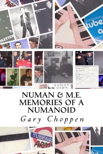 Numan and M. E. Memories of a Numanoid