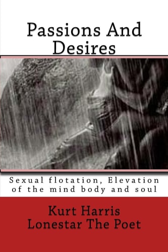Passions And Desires Sexual Flotation Elevation of the Mind Body and Soul