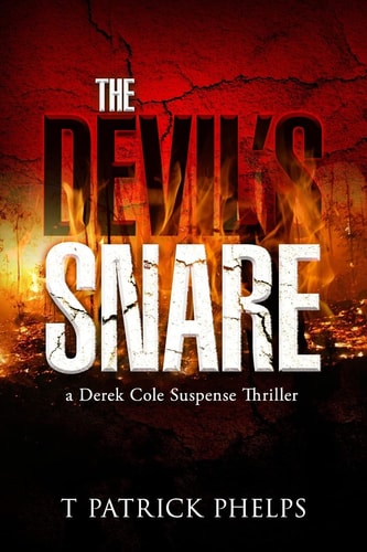 The Devil's Snare A Derek Cole Suspense Thriller