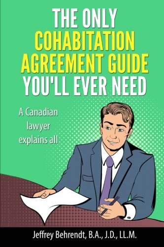 The Only Cohabitation Agreement Guide You'll Ever Need A Canadian Lawyer Explains All