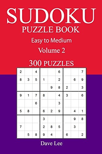 300 Easy to Medium Sudoku Puzzle Book Volume 2