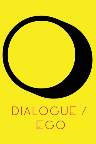 Dialogue / Ego Real Communication