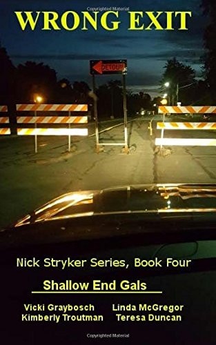 Wrong Exit Nick Stryker Series, Book Four