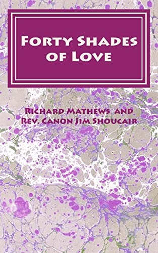 Forty Shades of Love A Lenten Devotional