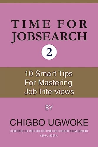Time for Jobsearch 2 Ten Smart Tips for 10 Mastering the Job Interviews