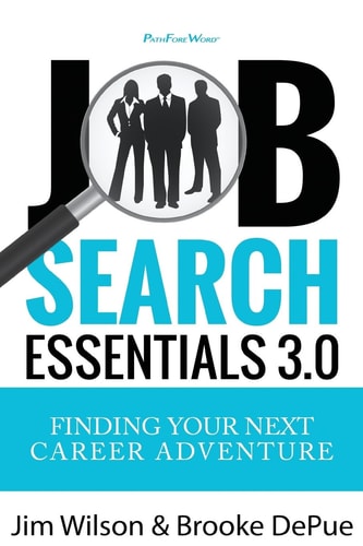Job Search Essentials 3. 0 Finding Your Next Career Adventure