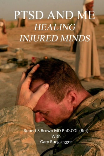 PTSD and Me Healing Injured Minds : True Stories about Attachments