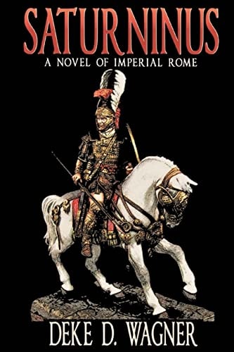 Saturninus A Novel of Imperial Rome