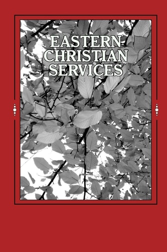 Eastern Christian Services Most Often Used In Parishes