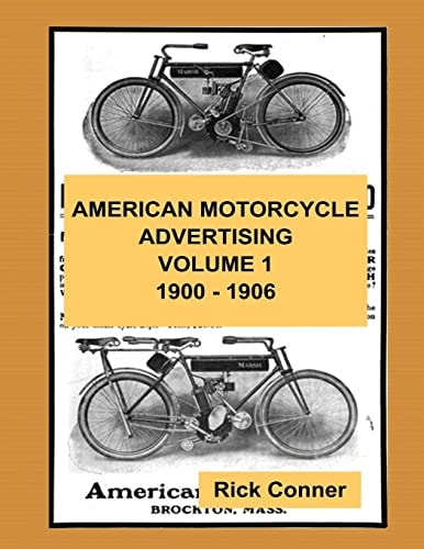 American Motorcycle Advertising Volume 1 1900 - 1906