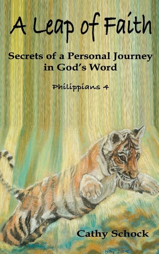 A Leap of Faith A Personal Journey with God Revealing Secrets in His Word