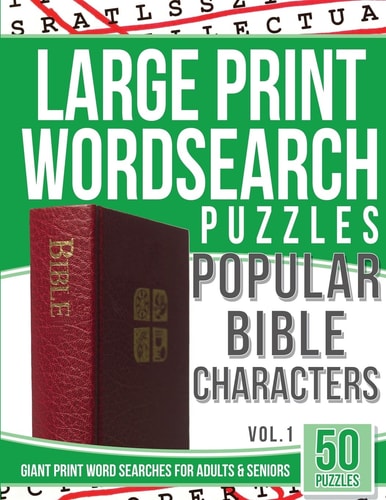 Large Print Wordsearches Puzzles Popular Bible Characters Giant Print Word Searches for Adults and Seniors