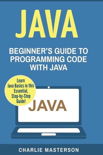 Java Beginner's Guide to Programming Code with Java