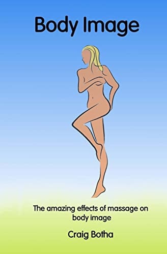 The Amazing Effects of Massage on Body Image