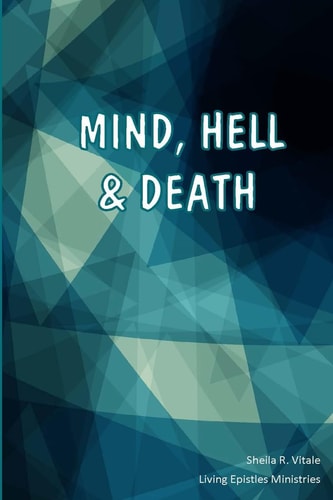 Mind, Hell and Death
