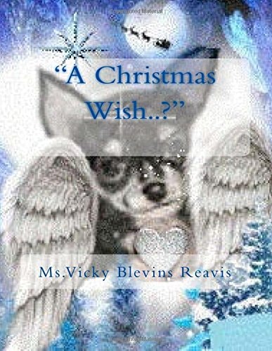 A Christmas Wish. . ? Christmas Is a Time of Peace, Promise and Love and Hope, Faith ! As for Wishes You Bleeve and Mean It with All Your Heart Anything Is Possible for Christmas... ? .