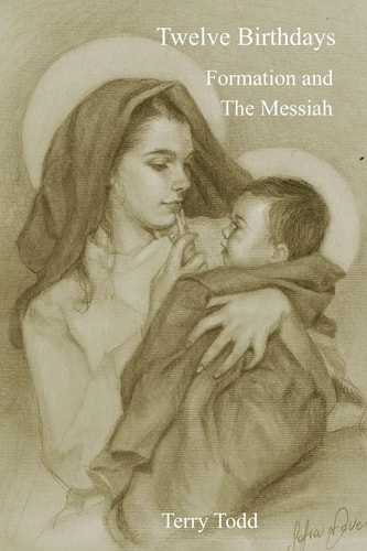 Twelve Birthdays Formation and the Messiah