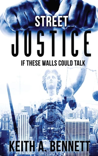 Street Justice If These Walls Could Talk