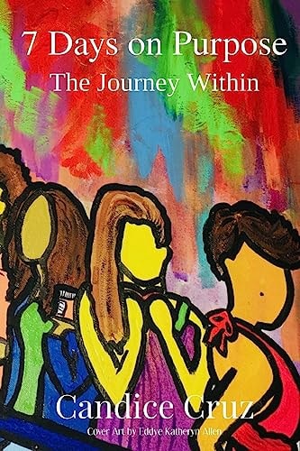 7 Days on Purpose The Journey Within