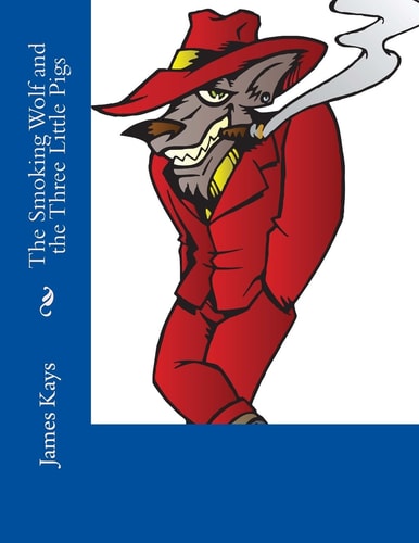 The Smoking Wolf and the Three Pigs