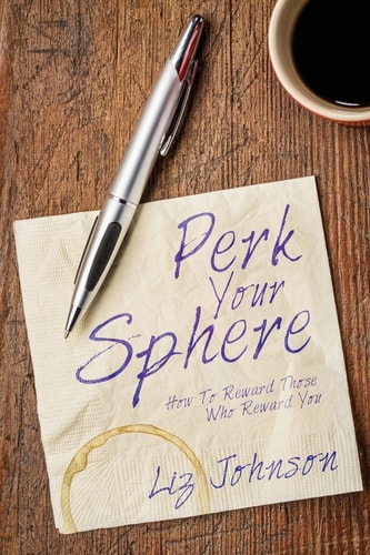 Perk Your Sphere How To Reward Those Who Reward You