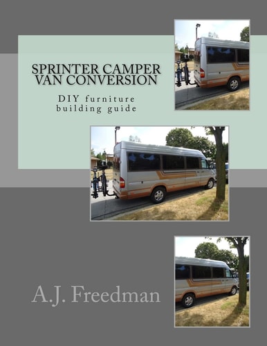 Sprinter Van Camper Conversion DIY Guide [Booklet]