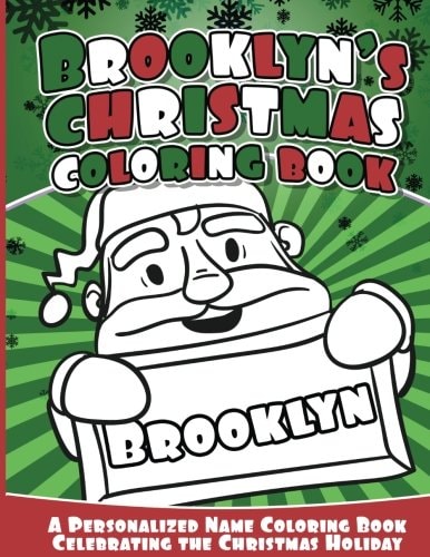 Brooklyn's Christmas Coloring Book A Personalized Name Coloring Book Celebrating the Christmas Holiday