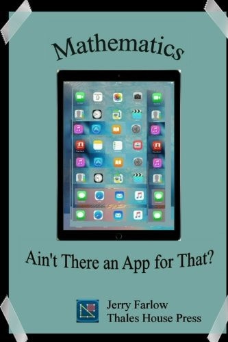 Mathematics Ain't There an App for That?